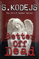 Better Off Dead 1492216283 Book Cover