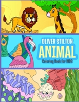 Animal Coloring Book for Kids: A Big Coloring Book for Kids With Terrestrial, Flying and Underwater Happy Animals. Fantastic Activity Book and Amazing Gift for Boys, Girls, Preschoolers, ToddlersKids. 1801471886 Book Cover