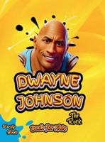Dwayne Johnson Book for Kids: The biography of The Rock for children, colored pages (Legends for Kids) 7531792842 Book Cover