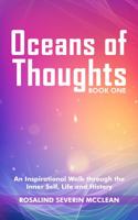 Oceans of Thoughts: An Inspirational Walk through the Inner Self, Life and History 0578782200 Book Cover