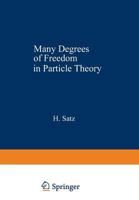 Many Degrees of Freedom in Particle Theory 1468428160 Book Cover