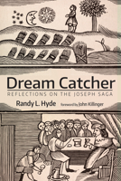 Dream Catcher: Reflections on the Joseph Saga 1666722499 Book Cover