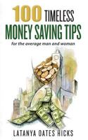 100 Timeless Money Saving Tips 1480239267 Book Cover