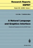 A Natural Language and Graphic Interface: Results and Perspectives from the Acord Project 3540556753 Book Cover