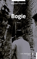 Bogie: Roman (French Edition) 2385412691 Book Cover
