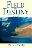 Field of Destiny 1892343487 Book Cover