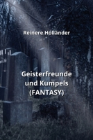 Geisterfreunde und Kumpels (FANTASY) (German Edition) 9955791098 Book Cover