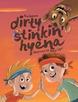 Dirty Stinkin' Hyena 099460971X Book Cover