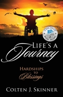 Life's a Journey: Hardships to Blessings 1977239943 Book Cover