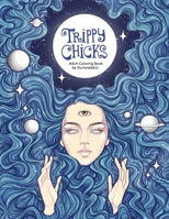 Trippy Chicks Adult Coloring Book 197921008X Book Cover