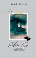 The Watcher's Eye: Classic and Contemporary Horror in Snapshot Epic Form B0GN8LBRF5 Book Cover