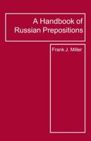 Handbook of Russian Prepositions (Focus Texts: For Classical Language Study (Paperback)) 0941051277 Book Cover