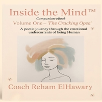 Inside The Mind: Volum One- The Cracking Open 132635079X Book Cover