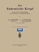 Der Endemische Kropf Mit Besonderer Berucksichtigung Des Vorkommens Im Konigreich Bayern 3662387352 Book Cover