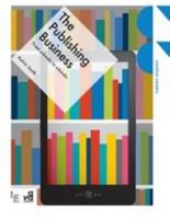 The Publishing Business: From p-books to e-books 294041162X Book Cover