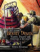 Beauty Drama: Comedy, Tragedy and Everything in Between'' 1450052533 Book Cover