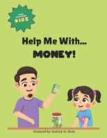 You Matter!: Help Me With Money! B0G4LPQGN5 Book Cover