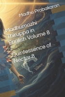 Madhumozhi Thiruppa in English Volume 8: Quintessence of Nectar (Vol.8) B0G3LSGP8G Book Cover