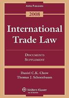 International Trade Law Documents Supplement 2008 0735570906 Book Cover
