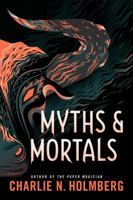 Myths and Mortals 1542041724 Book Cover