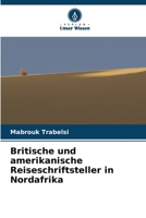 Britische und amerikanische Reiseschriftsteller in Nordafrika (German Edition) 6208645107 Book Cover