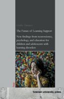 The Future of Learning Support: New findings from neuroscience, psychology, and education for children and adolescents with learning disorders 3691735703 Book Cover