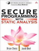 Secure Programming with Static Analysis: Getting Software Security Right with Static Analysis (Addison-Wesley Software Security) 0321424778 Book Cover
