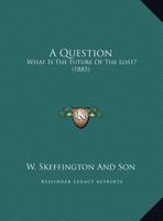 A Question: What Is the Future of the Lost? 1162062517 Book Cover