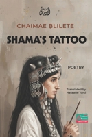 SHAMA’S TATTOO: POETRY 992044538X Book Cover