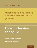 Anxiety and Related Disorders Interview Schedule for Dsm 5 0197621961 Book Cover