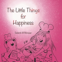 THE LITTLE THINGS FOR HAPPINESS B0CVXVFG93 Book Cover