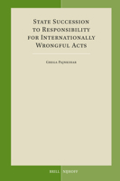 State Succession to Responsibility for Internationally Wrongful Acts 9004679405 Book Cover