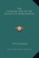 The Intrinsic Law Of The Faculty Of Apprehension 1425352928 Book Cover