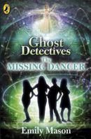 The Missing Dancer. Emily Mason 0141342048 Book Cover