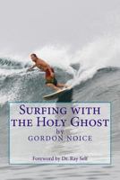 Surfing with the Holy Ghost 1540331334 Book Cover