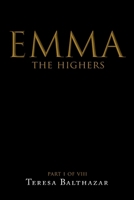 Emma, The Highers Part I of VIII 1642988286 Book Cover