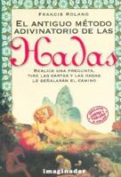 El Antiguo Metodo Adivinatorio de Las Hadas 9507684646 Book Cover