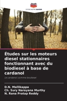 Études sur les moteurs diesel stationnaires fonctionnant avec du biodiesel à base de cardanol (French Edition) 6208056373 Book Cover
