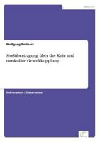 Stossubertragung Uber Das Knie Und Muskulare Gelenkkopplung 3838688368 Book Cover