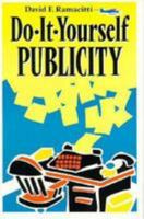 Do-It-Yourself Publicity 081445982X Book Cover