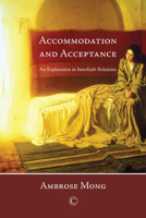 Accommodation and Acceptance: An Exploration in Interfaith Relations 0227175182 Book Cover
