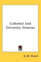 Cathedral and University Sermons 116295650X Book Cover