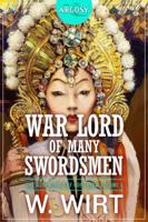 War Lord of Many Swordsmen: The Adventures of Norcross, Volume 1 (The Argosy Library) 1618273086 Book Cover