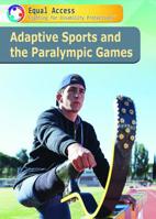 Adaptive Sports and the Paralympic Games 1508183309 Book Cover