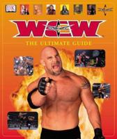 The Ultimate WCW: WORLD CHAMPIONSHIP WRESTLING 0789466732 Book Cover
