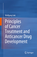 Principles of Cancer Treatment and Anticancer Drug Development 3030187217 Book Cover