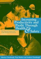 Increasing Productivity and Profit through Health and Safety: The Financial Returns from a Safe Working Environment 0415243319 Book Cover