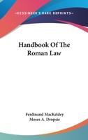 Handbook of the Roman Law 1287351182 Book Cover