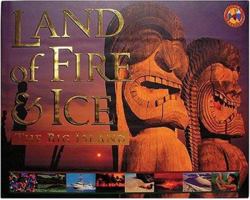 Land of Fire & Ice: The Big Island 089610396X Book Cover