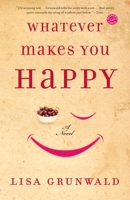 Whatever Makes You Happy: A Novel 0786279877 Book Cover